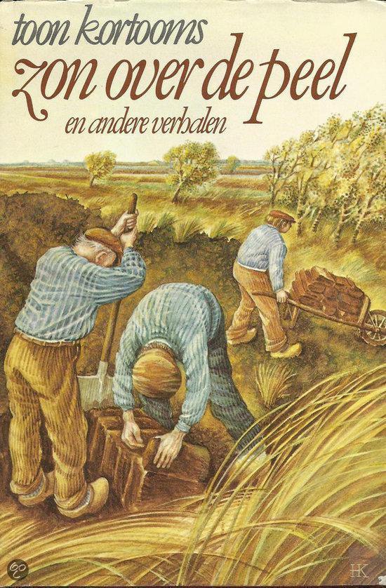 Zon over de peel e.a. verhalen - T. Kortooms