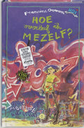 Hoe overleef ik mezelf ? - Francine Oomen