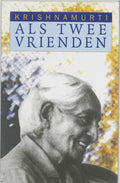 Als twee vrienden - Krishnamurti, H.W. Methorst