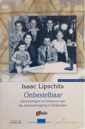 Onbestelbaar: Herinneringen in briefvorm aan de Jodenvervolging in Rotterdam - L. Isaac