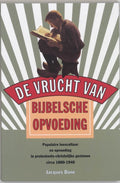 "De vrucht van Bijbelsche opvoeding" - J. Dane