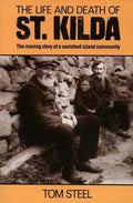 The Life And Death of St. Kilda - Tom Steel