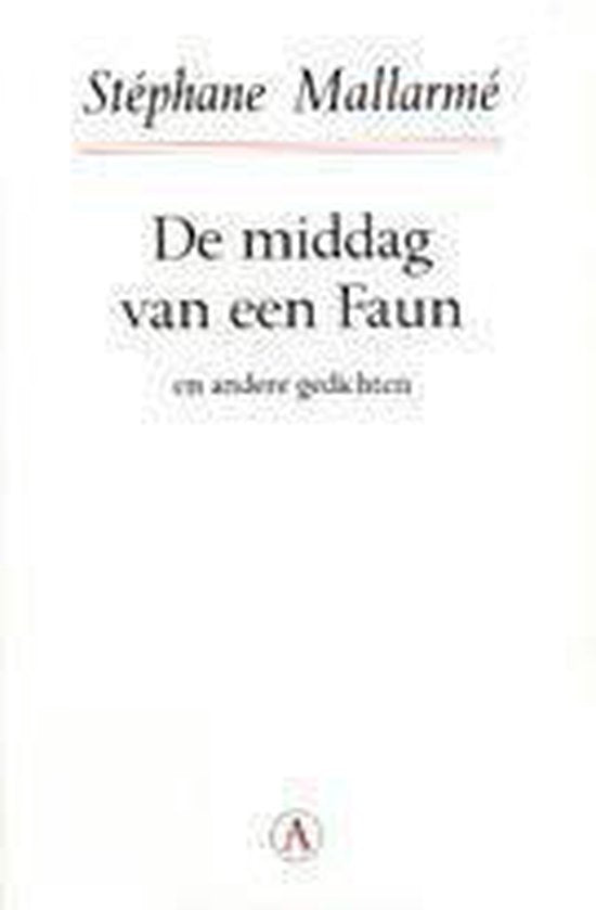 Middag Van Een Faun - Stephane Mallarme