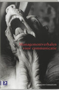 Managementverhalen Voor Communicatie - Onbekend, C. Gehrels