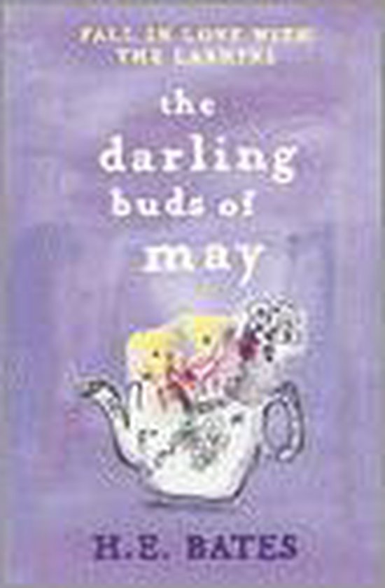 The Darling Buds of May - H. E. Bates, Bruce Montague