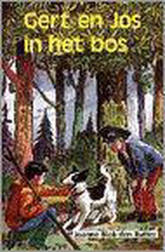 Gert en jos in het bos - Joanne Blok - den Butter, Jaap Kramer