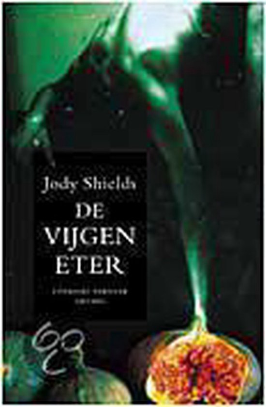 Vijgeneter - Shields, Jody