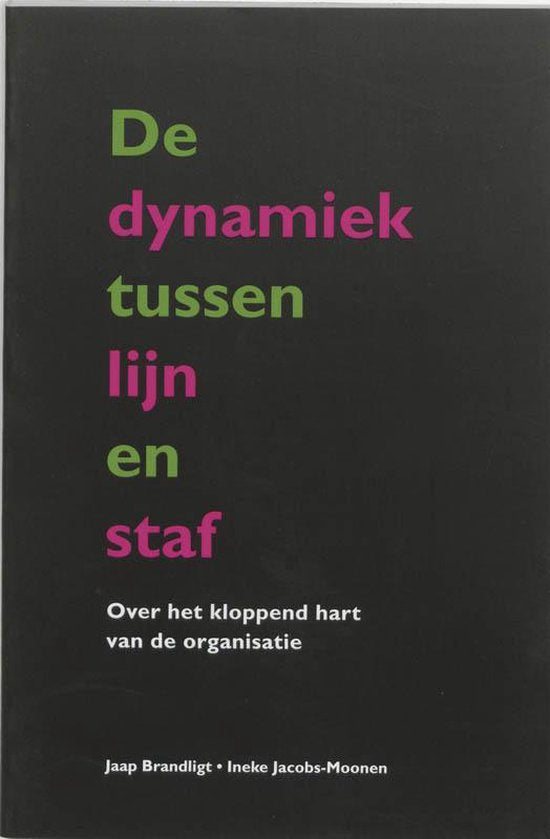 De dynamiek tussen lijn en staf - J. Brandligt, I. Jacobs - Moonen
