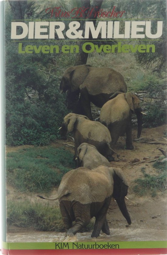 Dier & Milieu - Leven en overleven - Vitus B. Dröscher