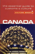 Canada - Culture Smart! - Diane Lemieux, Juliana Tzvetkova