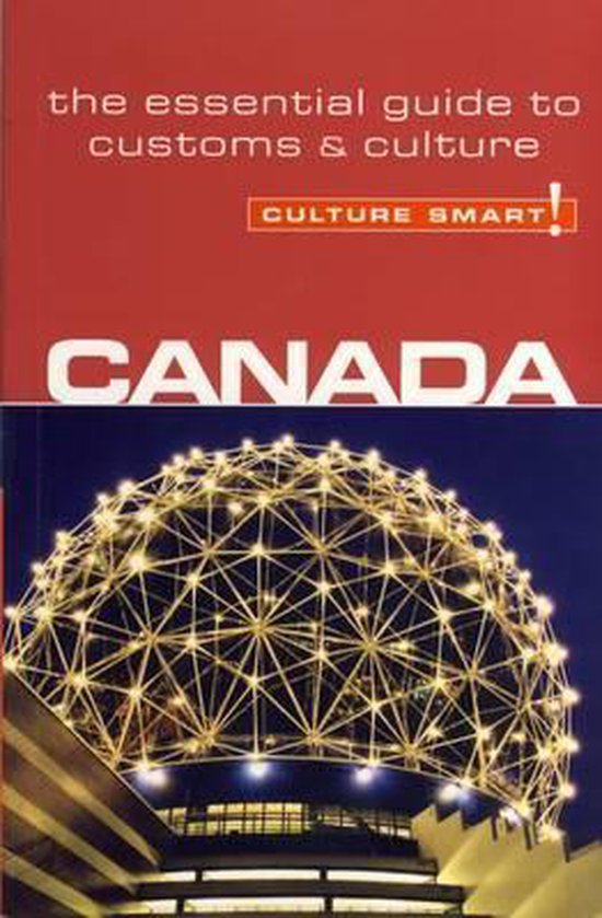 Canada - Culture Smart! - Diane Lemieux, Juliana Tzvetkova