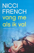 Vang Me Als Ik Val Bruna Special / Druk 1 - Nicci French