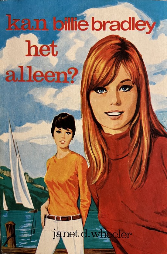 Kan Billie Bradley het alleen? - Janet D. Wheeler, H. Jad