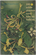 Honderd wilde planten voor tuin - Peter Kouwenhoven