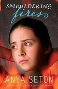 Smouldering Fires - Anya Seton