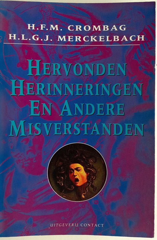 Hervonden Herinneringen Misverstanden - H.F.M. Crombag, H.L.G.J. Merckelbach