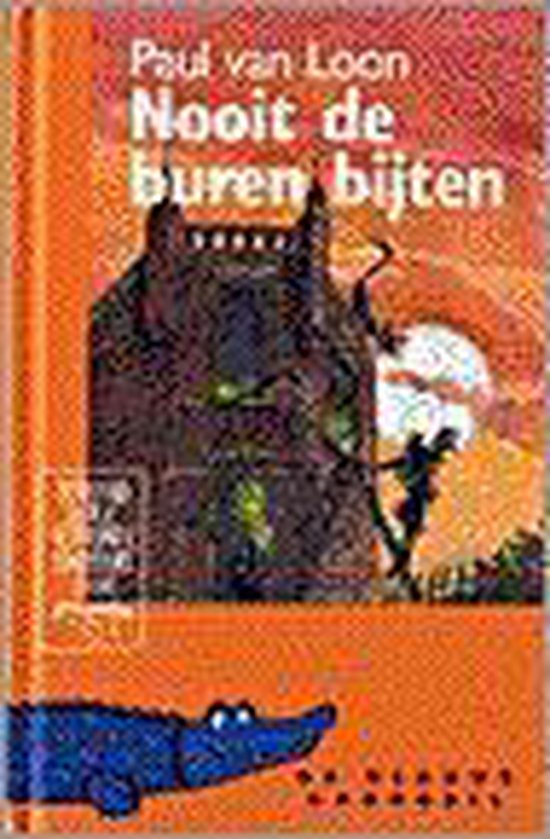 Nooit de buren bijten - Paul van Loon