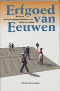 Erfgoed van eeuwen - P. Schneiders