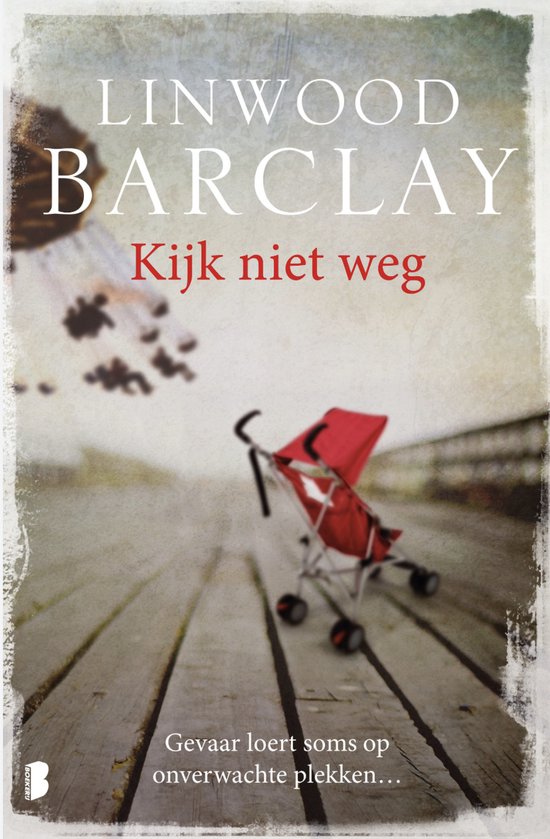 Kijk niet weg - Linwood Barclay