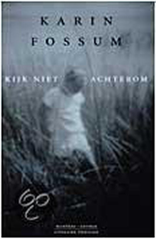 Kijk Niet Achterom - Karin Fossum