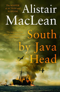 South by Java Head - Alistair Maclean