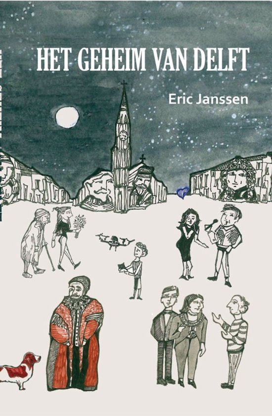 Het geheim van Delft - Eric Janssen