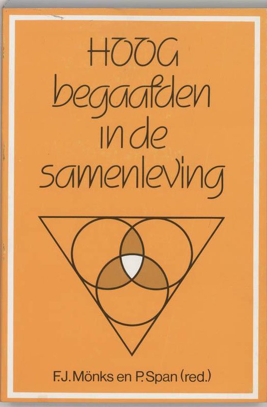 Hoogbegaafden in de samenleving - F.J. Monks, P. Span
