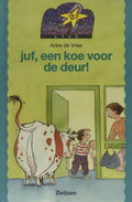 Juf Een Koe Voor De Deur Ster - Anke de Vries
