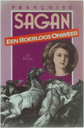Een roerloos onweer - Françoise Sagan, Fran�oise Sagan