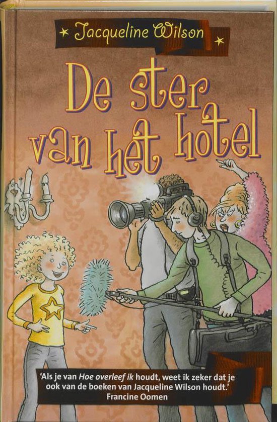 De Ster Van Het Hotel - Jacqueline Wilson, J. Wilson