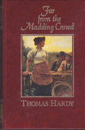 Far from the Madding Crowd - Thomas Hardy