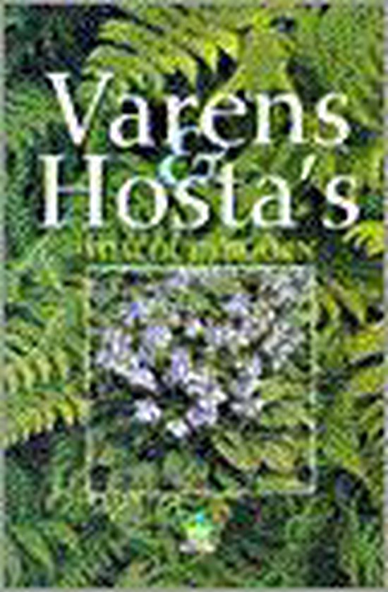 Varens en hosta's - Oudshoorn