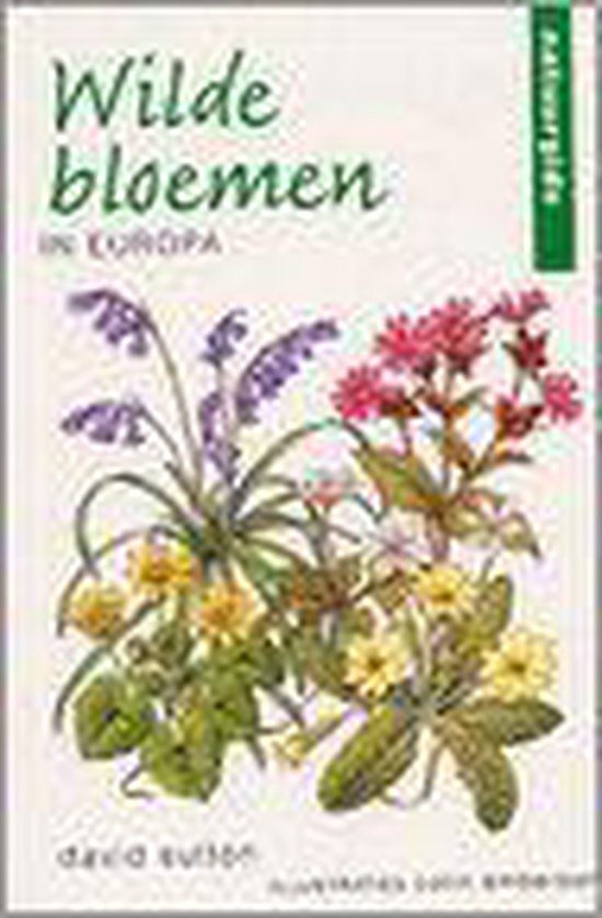 Wilde Bloemen In Europa - D.A. Sutton, Arjen Mulder