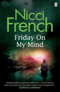 Friday on My Mind - Nicci French, French Nicci