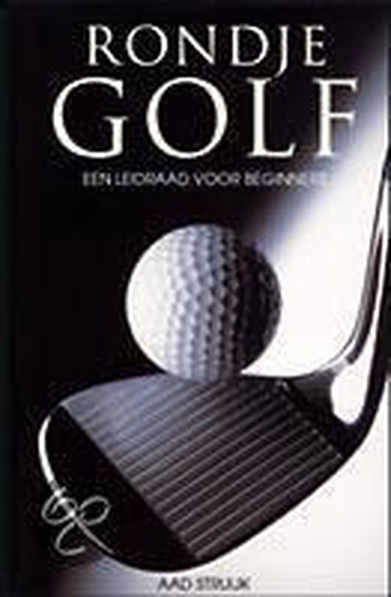 Rondje Golf - Aad Struijk