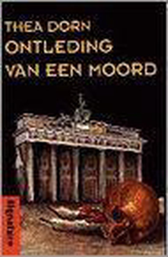 Ontleding van een moord - Thea Dorn