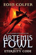 Artemis Fowl and the Eternity Code - Eoin Colfer