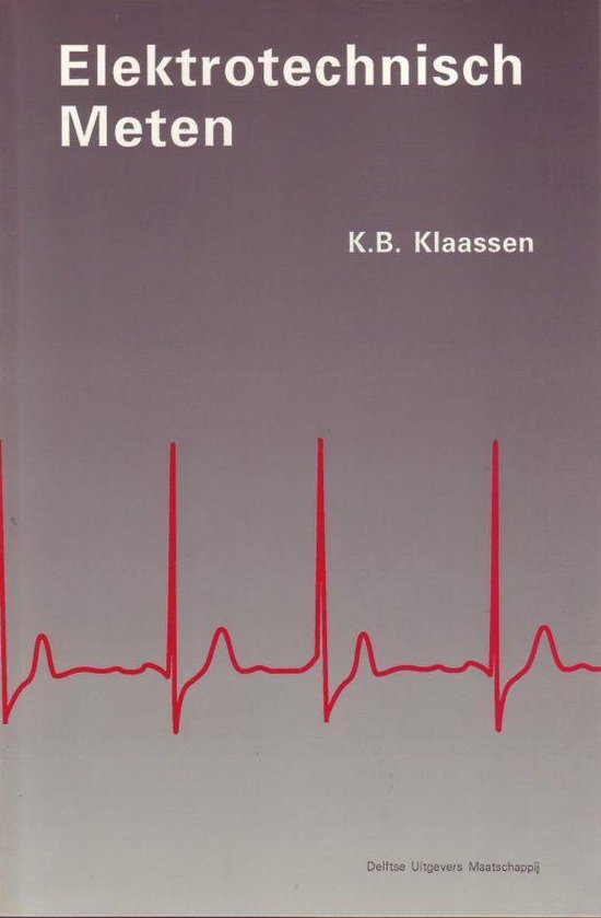 Elektrotechnisch meten - K.B. Klaassen