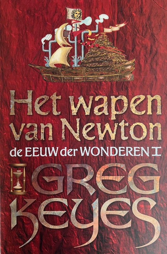 Wapen Van Newton Eeuw Der Wonderen Dl 1 - Greg Keyes