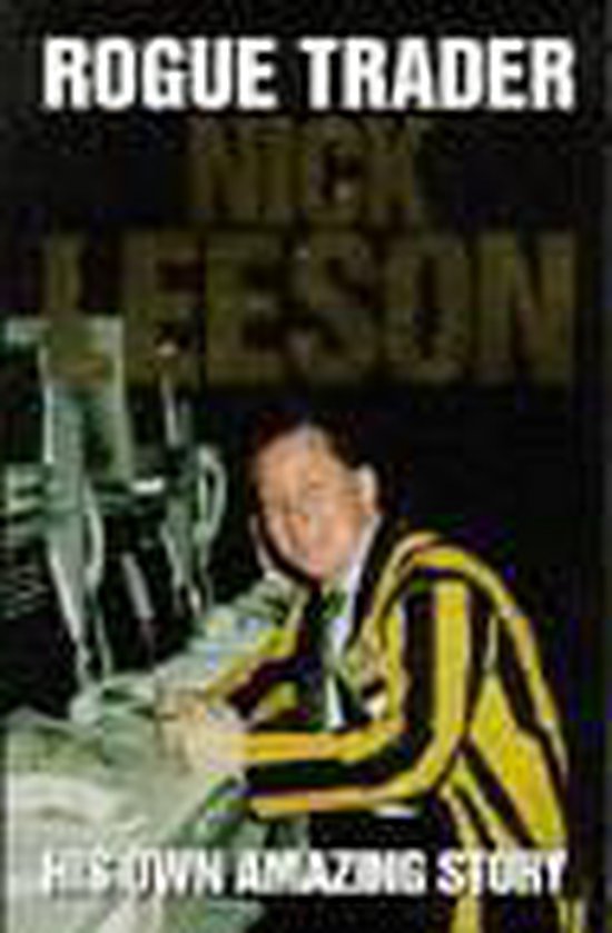 Rogue Trader - Nick Leeson