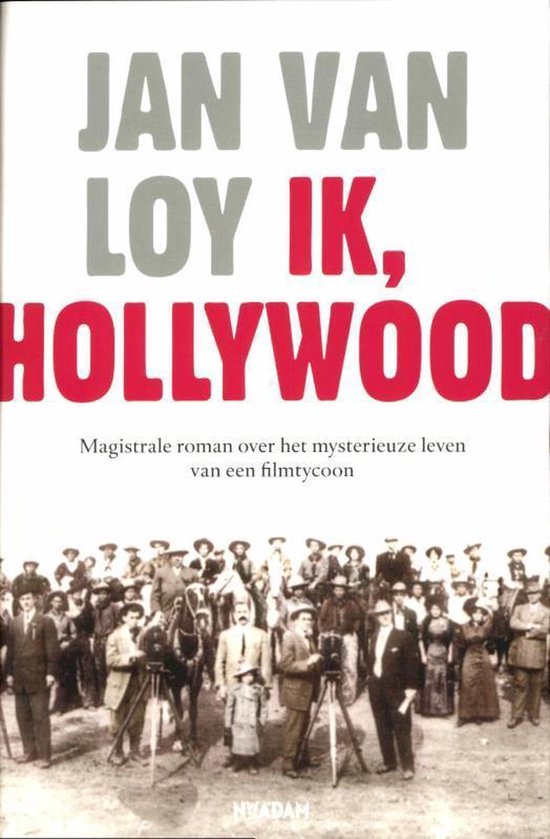 Ik, Hollywood - Jan van Loy