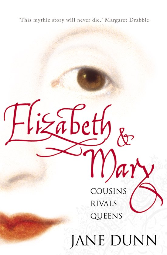 Elizabeth And Mary Cousins Queens Rivals - Jane Dunn