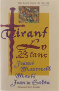 Tirant lo Blanc - Joanot Martorell, Marti Joan De Galba