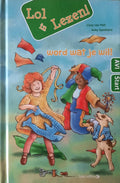 Word wat je wil! - Lizzy van Pelt, Anky Spoelstra