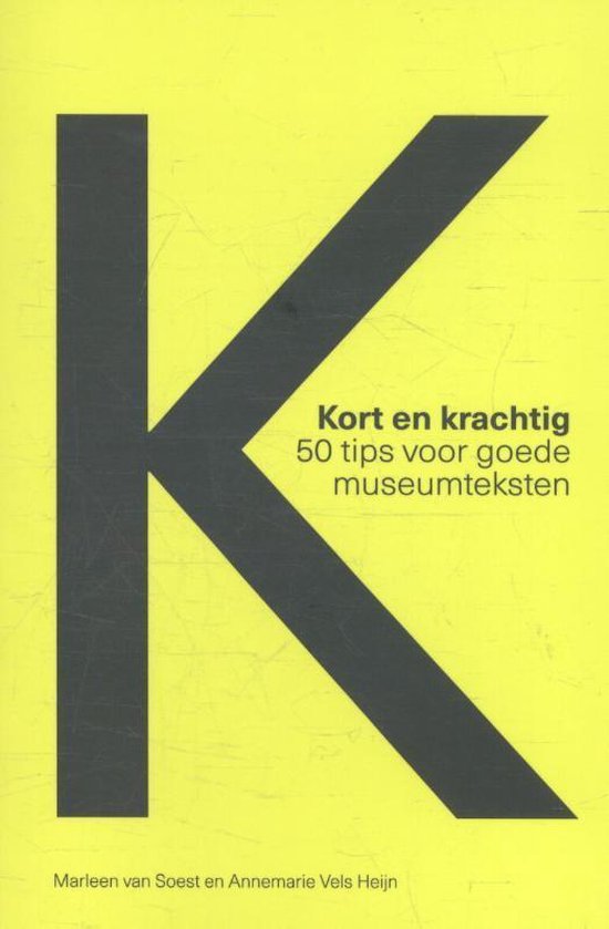 Kort en krachtig - Marleen van Soest, Annemarie Vels Heijn