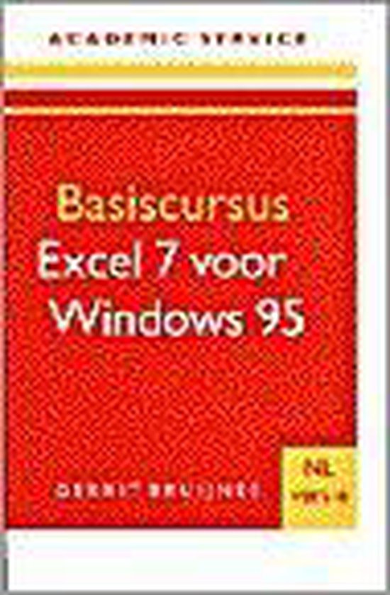 BASISCURSUS EXCEL 7 VOOR WINDOWS 95 NL - Gerrit Bruijnes